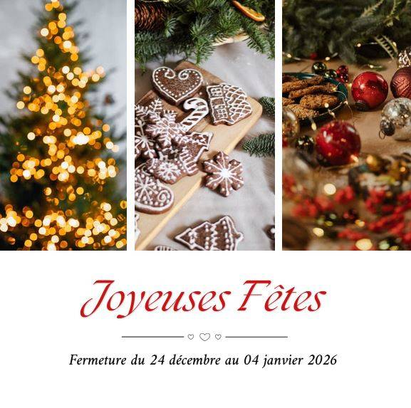 Fermeture du 24 décembre au 04 janvier 2026. Traitement des appels et des mails dès le 05 janvier. Joyeuses fêtes de fin d'année.